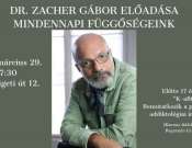 Dr. Zacher Gábor - Mindennapi függőségeink előadás Pécsen