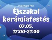 Fesd meg az élményeid! - Éjszakai kerámiafestés a Madebyyou Pécsben