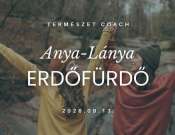 Anya-lánya erdőfürdő a Mecsekben
