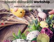 Húsvéti dekoráció, ajándékkészítő workshop