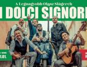 I Dolci Signori - a legnagyobb olasz slágerek a Lauber Dezső Sportcsarnokban