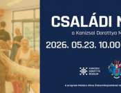 Családi nap a Kanizsai Dorottya Múzeumban