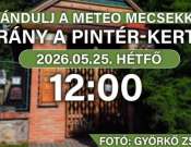 Kirándulj a Meteo Mecsekkel! - Irány a Pintér-kert!