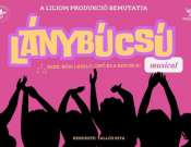 Lánybúcsú musical a Lauber Dezsó Sportcsarnokban, Pécsen