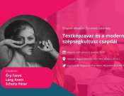 Orixom előadás: Torzított tükörkép - Testképzavar és a modern szépségkultusz csapdái
