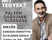 Elegem van! Mit tegyek?  - Pál Feri legújabb előadása Siklóson