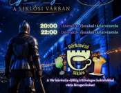 Interaktív éjszakai tárlatvezetés a Siklósi Várban