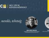 Sport, nevelés, tehetség - előadás az MCC Pécsben a sportban és tanulásban megmutatkozó tehetség kapcsolatáról