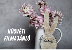 Filmajánló húsvétra