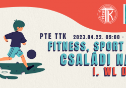 Mozdulnod kell! - Családi, Szabadidős és Sportnap a Pécsi Tudományegyetem szervezésében
