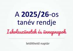 Töltsd le a 2025/26-os tanév rendje naptárunkat és tervezd meg a tanévet!