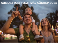 Augusztusi fesztivál körkép - 2024
