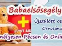 Babaelsősegély tanfolyam és előadás az újszülöttek betegségeiről Pécsen