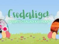 Csodaliget - Húsvéti családi kavalkád Abaligeten