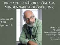 Dr. Zacher Gábor - Mindennapi függőségeink előadás Pécsen