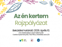 "Az én kertem" - rajzpályázat alsó tagozatos iskolásoknak