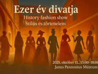 DesignPécs: Ezer év divatja - Stílus és történelem: Divat-időutazás az ókortól a 21. századig