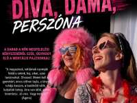 Díva, dáma, perszóna előadás Pécsett - Elő a mentális pajzsokkal!