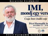 "Imi, mondj egy verset!" - Csuja Imre önálló estje a Pécsi Harmadik Színházban