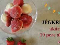 Jégkrém akár 10 perc alatt