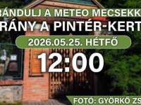 Kirándulj a Meteo Mecsekkel! - Irány a Pintér-kert!