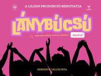 Jön a Lánybúcsú című musical a Lauber Dezső Sportcsarnokban Jön a Lánybúcsú című musical a Lauber Dezső Sportcsarnokban