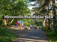 Meseerdő Mandulás túra