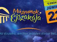Múzeumok Éjszakája 2024 Múzeumok Éjszakája 2024