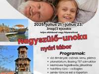 Nagyszülő - unoka tábor Alsómocsoládon 2025