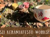 Őszi kerámiafestő workshop Nagyárpádon