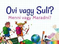 Ovi vagy suli? Menjen vagy maradjon? Dátumok és lehetőségek - összeszedtük, hogy mire figyeljetek az idei beiskolázáskor!