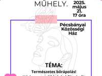 Stílus és egészség, műhely Pécsbányán: Természetes bőrápolás
