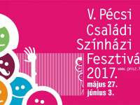 V. Pécsi Családi Színházi Fesztivál