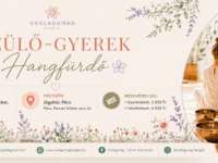 Szülő-gyerek hangfürdő a Jógaház Pécsben